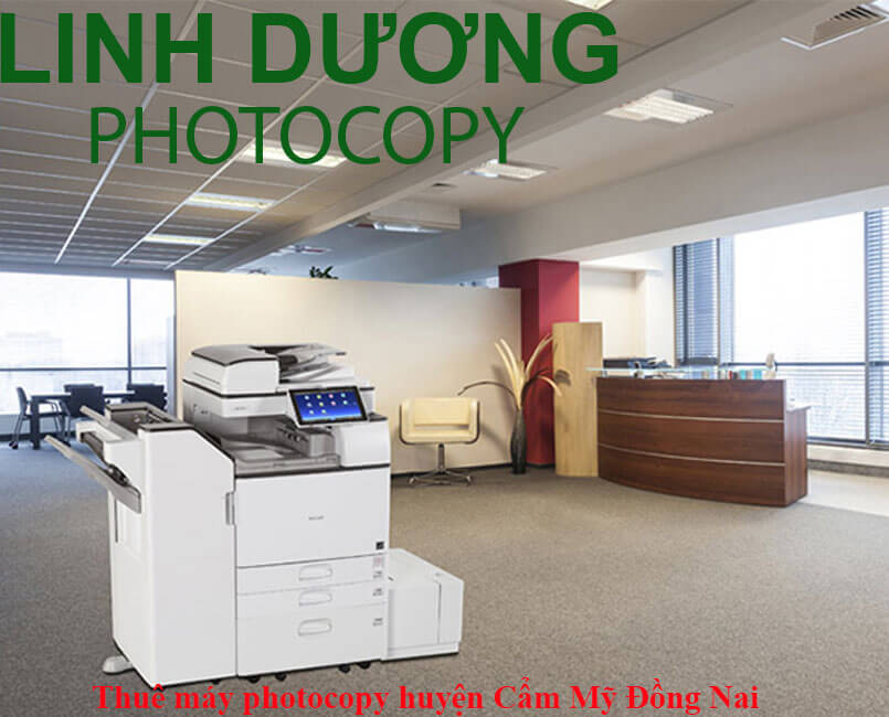 Dịch vụ cho thuê máy photocopy huyện Cẩm Mỹ